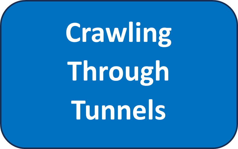 crawling through tunnels