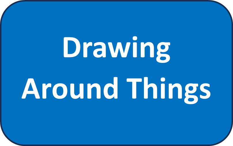 Drawing around things